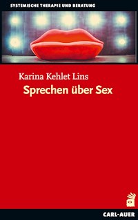 Sprechen über Sex - Karina Kehlet Lins - E-Book