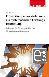 Entwicklung eines Verfahrens zur systematischen Leistungsbeurteilung - Pia Althoff - E-Book