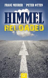 Himmel reloaded - Franz Meurer - E-Book