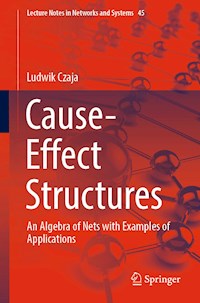 Cause-Effect Structures - Ludwik Czaja - E-Book