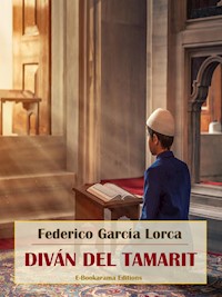 Diván del Tamarit - Federico García Lorca - E-Book