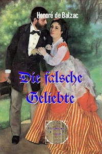Die falsche Geliebte - Honore de Balzac - E-Book