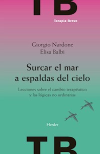 Surcar el mar a espaldas del cielo - Giorgio Nardone - E-Book