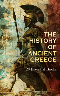 The History of Ancient Greece: 20 Essential Books - Herodotus - E-Book