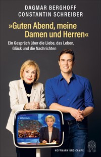 "Guten Abend, meine Damen und Herren" - Dagmar Berghoff - E-Book