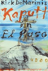 Kaputt in El Paso - Rick DeMarinis - E-Book