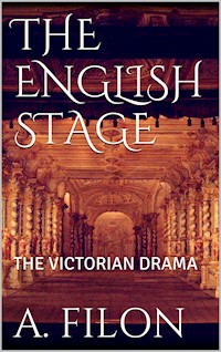 The English Stage - Augustin Filon - E-Book