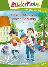 Bildermaus - Geschichten vom ersten Schultag - Amelie Benn - E-Book