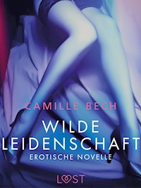 Wilde Leidenschaft - Erotische Novelle - Camille Bech - E-Book