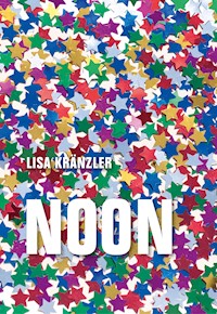 Noon - Lisa Kränzler - E-Book