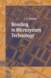 Bonding in Microsystem Technology - Jan A. Dziuban - E-Book