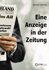 Eine Anzeige in der Zeitung - Günter Görlich - E-Book