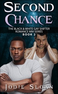 Second Chance ( The Black & White Gay Shifter Romance MM Series ) - Jodie Sloan - E-Book