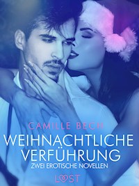 Weihnachtliche Verführung – Zwei erotische Novellen - Camille Bech - E-Book + Hörbuch