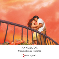 Una cuestión de confianza - Ann Major - Hörbuch