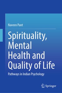 Spirituality, Mental Health and Quality of Life - Naveen Pant - E-Book