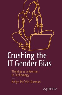 Crushing the IT Gender Bias - Kellyn Pot’Vin-Gorman - E-Book