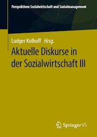 Aktuelle Diskurse in der Sozialwirtschaft III - - E-Book