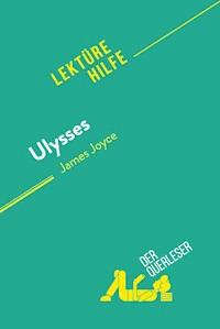 Ulysses von James Joyce (Lektürehilfe) - Éléonore Quinaux - E-Book