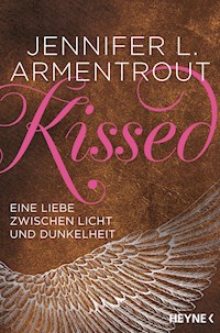 Kissed - Eine Liebe zwischen Licht und Dunkelheit - Jennifer L. Armentrout - E-Book