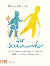 Der Seelensucher - Rainer Oberthür - E-Book