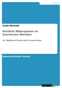 Kirchliche Bildprogramme im französischen Mittelalter - Guido Maiwald - E-Book