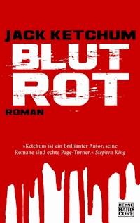 Blutrot - Jack Ketchum - E-Book
