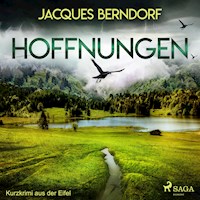 Hoffnungen - Kurzkrimi aus der Eifel (Ungekürzt) - Jacques Berndorf - Hörbuch