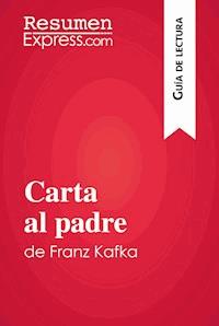 Carta al padre de Franz Kafka (Guía de lectura) - Vincent Guillaume - E-Book