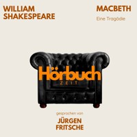 William Shakespeare: Macbeth - William Shakespeare - Hörbuch