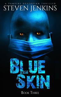 Blue Skin: Book Three - Steven Jenkins - E-Book