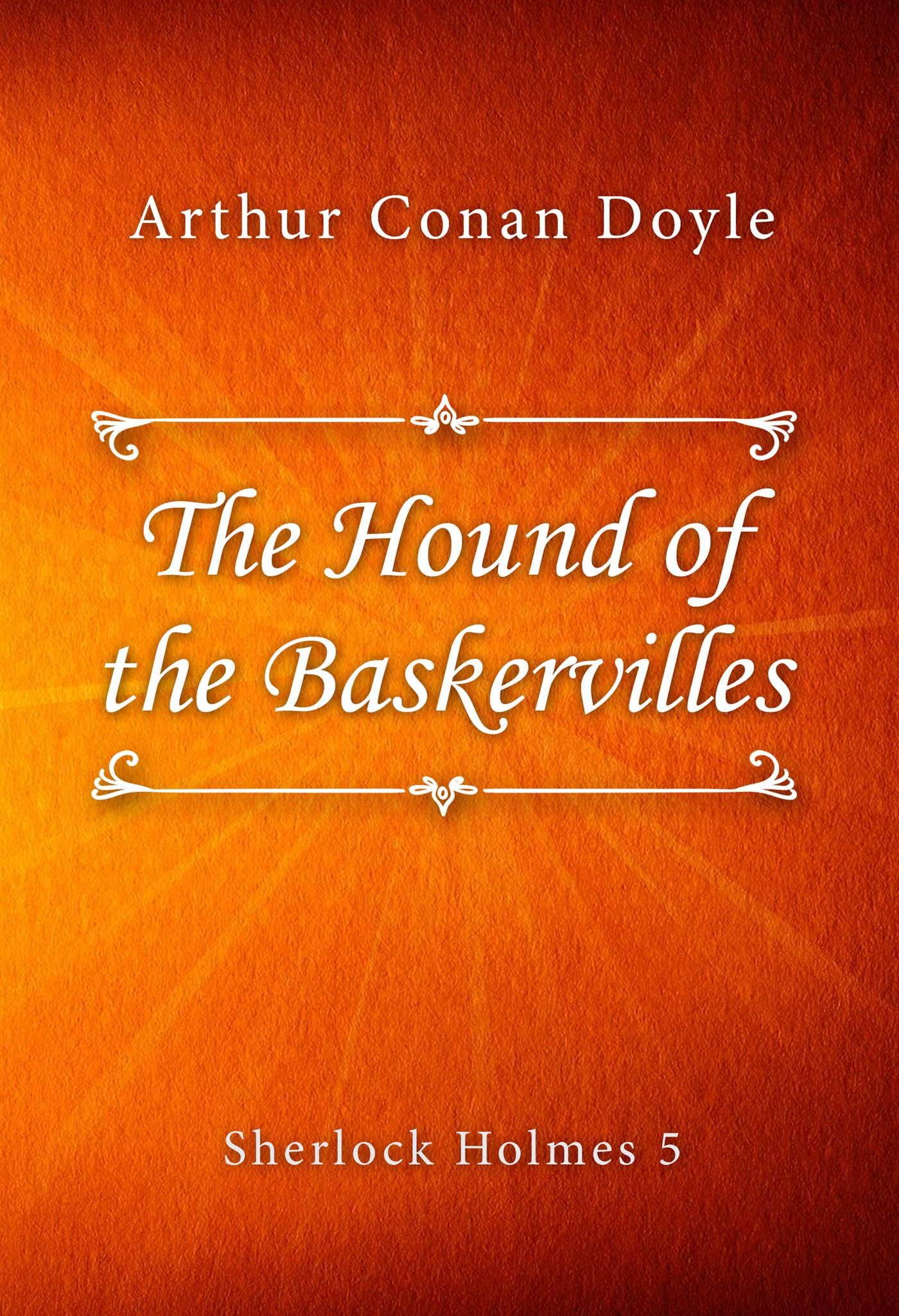 The Hound of the Baskervilles - Arthur Conan Doyle - E-Book