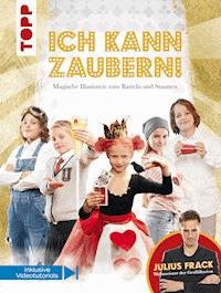 Ich kann zaubern! - Julius Frack - E-Book