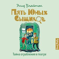 Тайна ограбления в театре - Энид Блайтон - Hörbuch