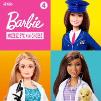 Barbie - Możesz być kim chcesz 4 - Mattel - Hörbuch