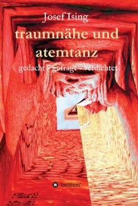 traumnähe und atemtanz - Josef Ising - E-Book