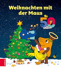 Weihnachten mit der Maus - ZS-Team - E-Book
