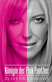 Königin der Pink Panther - Olivera Cirkovic - E-Book