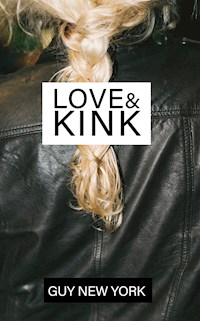 Love and Kink - Guy New York - E-Book