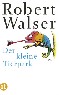 Der kleine Tierpark - Robert Walser - E-Book