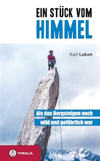 Ein Stück vom Himmel - Karl Lukan - E-Book
