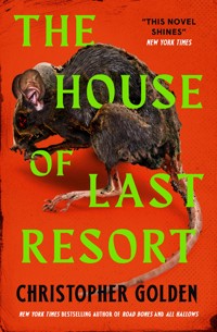 The House of Last Resort - Christopher Golden - E-Book