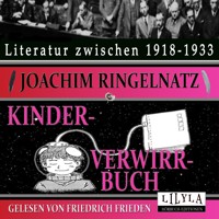 Kinder-Verwirr-Buch - Joachim Ringelnatz - Hörbuch