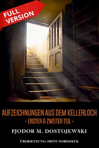 Aufzeichnungen aus dem Kellerloch - Fjodor M. Dostojewski - E-Book