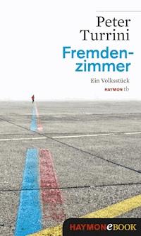 Fremdenzimmer - Peter Turrini - E-Book