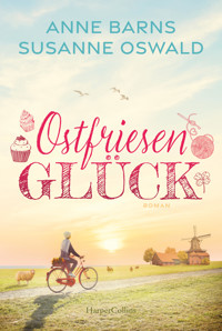 Ostfriesenglück - Anne Barns - E-Book