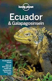 Lonely Planet Reiseführer Ecuador & Galápagosinseln - Regis St. Louis - E-Book