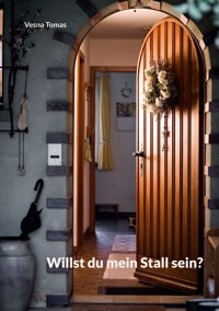 Willst du mein Stall sein? - Vesna Tomas - E-Book