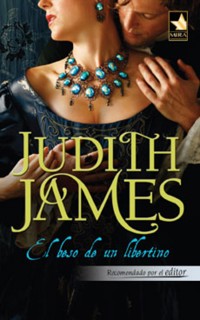 El beso de un libertino - Judith James - E-Book