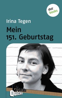 Mein 151. Geburtstag - Irina Tegen - E-Book
